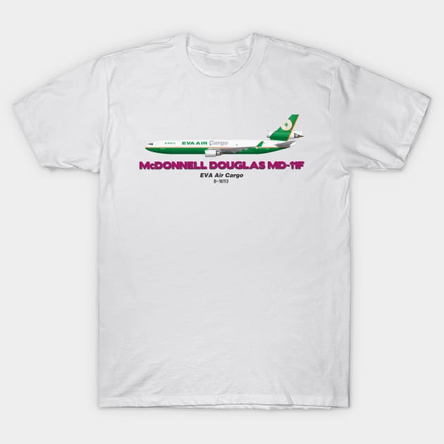 McDonnell Douglas MD-11F - EVA Air Cargo T-Shirt by TheArtofFlying